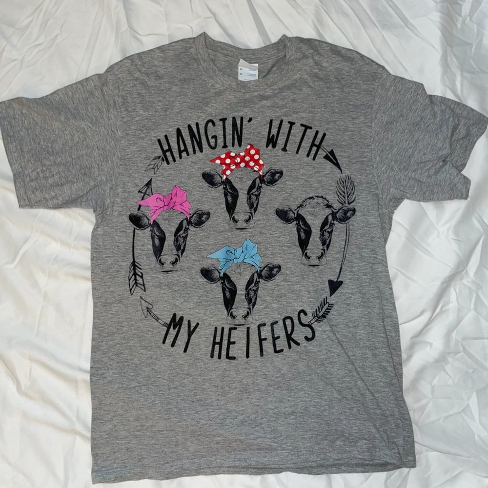 Hangin' With My Heifers T-Shirt
